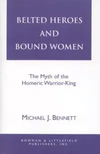 在飛比找博客來優惠-Belted Heroes and Bound Women: