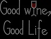 Rhinestone Bling Sparkle Iron On Transfer DIY Good Wine Good Life