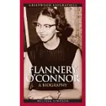 FLANNERY O’CONNOR: A BIOGRAPHY