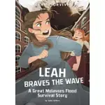 LEAH BRAVES THE FLOOD: A GREAT MOLASSES FLOOD SURVIVAL STORY