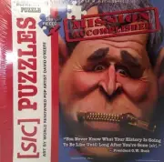 George W Bush ZIP IT Mission Accomplished Political SIC PUZZLES by David O'Keefe