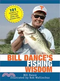 在飛比找三民網路書店優惠-Bill Dance's Fishing Wisdom ─ 