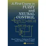 A FIRST COURSE IN FUZZY AND NEURAL CONTROL