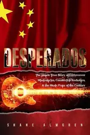 Desperados: The Insane True Story of Undercover Missionaries, Counterfeit