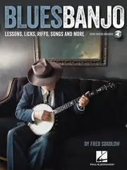Blues Banjo Lessons Licks Riffs Songs Amp More by Fred Sokolow Paperback Book