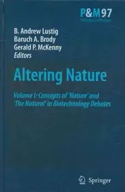 Altering Nature, Hardcover by Lustig, B. Andrew (EDT); Brody, Baruch A. (EDT)...