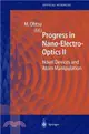 Progress in Nano-Electro-Optics II ― Novel Devices and Atom Manipulation With 112 Figures and 3 Tables