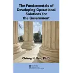 THE FUNDAMENTALS OF DEVELOPING OPERATIONAL SOLUTIONS FOR THE GOVERNMENT