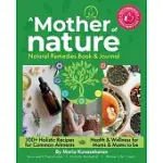 MOTHER OF NATURE: NATURAL REMEDIES BOOK AND JOURNAL