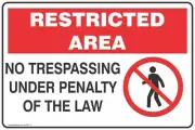 Restricted Area No Trespassing under Penalty of the law Safety Signs and Sticke