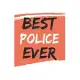 Best police Ever polices Gifts police Appreciation Gift, Coolest police Notebook A beautiful: Lined Notebook / Journal Gift,, 120 Pages, 6 x 9 inches,