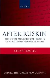 在飛比找博客來優惠-After Ruskin: The Social and P