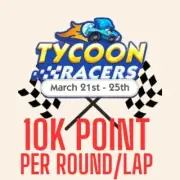 Close TYCOON RACERS EVENT FULL CARRY RUSH