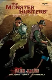 Monster Hunter’s Survival Guide Cases Files by Brusha, Joe [Paperback]