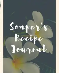 在飛比找博客來優惠-Soaper’’s Recipe Journal: Soap