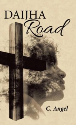 C. Angel - Daijha Road - New hardback or cased book - 59 - L555z