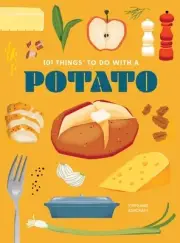 101 Things to Do with a Potato, New Edit Ashcraft, Stephanie Paperback