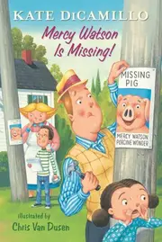 Mercy Watson Is Missing!