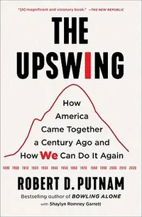 在飛比找誠品線上優惠-The Upswing: How America Came 