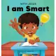 With Jesus I am Smart: A Christian children’s book to help kids see Jesus as their source of wisdom and intelligence; ages 4-6, 6-8, 8-10