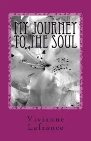 My Journey to the Soul by Vivianne LaFrance (English) Paperback Book