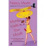 MURDER MELTS IN YOUR MOUTH: A BLACKBIRD SISTERS MYSTERY