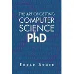 THE ART OF GETTING COMPUTER SCIENCE PHD