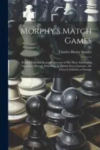 在飛比找博客來優惠-Morphy’s Match Games: Being a 