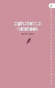 Alphabetical Notebook with Tabs: 6 Pages per Letter | A to Z Alphabet Notepad | Small Lined Journal Organizer | Pastel pink cover