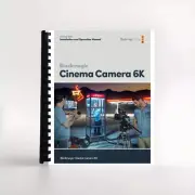 Blackmagic Design Cinema Camera 6K Manual