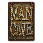 MAN CAVE STAYS IN Tin Metal Sign Rustic Look Vintage Man Cave