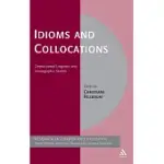 IDIOMS AND COLLOCATIONS: CORPUS-BASED LINGUISTIC AND LEXICOGRAPHIC STUDIES