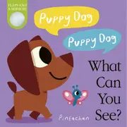 Puppy Dog! Puppy Dog! What Can You See? by Amelia Hepworth - Book