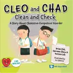 CLEO AND CHAD CLEAN AND CHECK: A STORY ABOUT OBSESSIVE COMPULSIVE DISORDER（精）[93折]11101031483 TAAZE讀冊生活網路書店