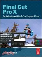 在飛比找三民網路書店優惠-Final Cut Pro X for iMovie and