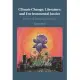 Climate Change, Literature, and Environmental Justice: Poetics of Dissent and Repair