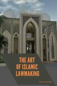 在飛比找博客來優惠-The Art of Islamic Lawmaking