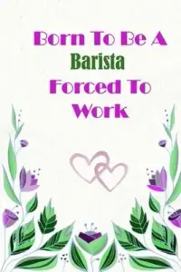 在飛比找博客來優惠-Born To Be A Barista Forced To