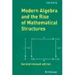 MODERN ALGEBRA AND THE RISE OF MATHEMATICAL STRUCTURES
