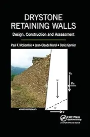 Drystone Retaining Walls: Design, Construction and Assessment