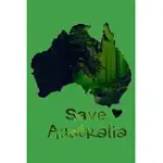 PRAY FOR AUSTRALIA RAIN SAVE KOALA KANGAROO ANIMALS PEOPLE NOTEBOOK: SAVE AUSTRALIA