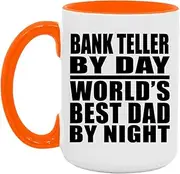 Designsify Gifts, Bank Teller by Day World's Best Dad by Night, 15oz Accent Coffee Mug Orange Ceramic Tea-Cup with Handle, for Birthday Anniversary Mom Dad Parents Fathers Mothers Day Party