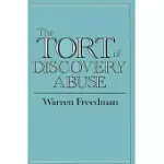 THE TORT OF DISCOVERY ABUSE