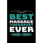 BEST MASSAGE THERAPIST EVER: BLANK LINED JOURNAL GIFT FOR MASSAGE THERAPIST