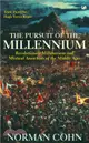 The Pursuit Of The Millennium：Revolutionary Millenarians and Mystical Anarchists of the Middle Ages