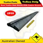 2 x Boat Trailer Teflon Strip Skid BLACK With Centre Groove 2000mm x 50mm x 14mm