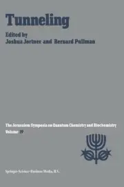 Tunneling: Proceedings of the Nineteenth Jerusalem Symposium on Quantum Chemistr