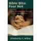 Bible Bits: Fear Not: A dose of scripture for winning the war against fear