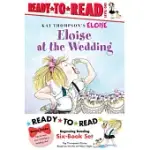 ELOISE READY-TO-READ VALUE PACK, LEVEL 1: ELOISE’S SUMMER VACATION / ELOISE AT THE WEDDING / ELOISE AND THE VERY SECRET ROOM / E
