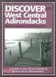 Discover The West Central Adirondacks ― A Guide To The West Canada & Moose River Backcountry